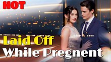 Laid Off While Pregnent #drama #romantic #englishdrama #Pregnent