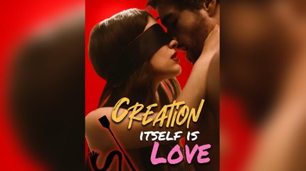 [Hot 2025🔥] Creation Itself Is Love Full Movie_Reelshort