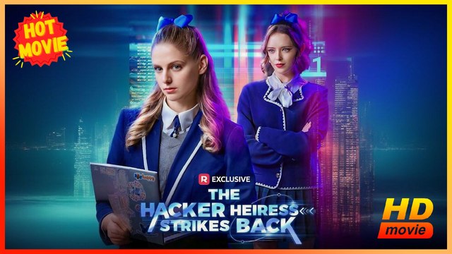 The Hacker Heiress Strikes Back | Full Movie HD - Best Drama ShortFilms Hot Haley Evans Morgan Burkhardt Brandon Pikulinski Spencer Neumann Female Drama Strong Heroine Modern Suspenseful Cerebral Mind-Bending Imaginative Fantasy Supernatural USA Banquet