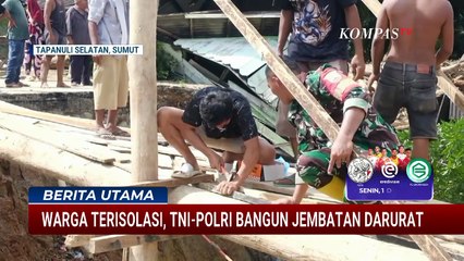 TNI-Polri Bangun Jembatan Darurat untuk Evakuasi Warga Terisolasi di Sumut | BERITA UTAMA