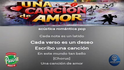 UNA CANCION DE AMOR POR JAVIER LINDO M.