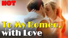 To My Romeo With Love