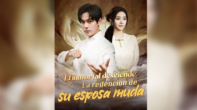 El inmortal desciende La redención de su esposa muda En Espanol