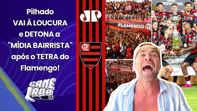 SURTOU!!! PILHADO VAI À LOUCURA COM TETRA DO FLAMENGO E DETONA MÍDIA BAIRRISTA!
