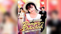 Tiny Blessing Danger Detected, Family Protected - Full English Sub