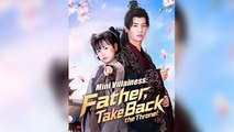 Mini Villainess Father, Take Back the Throne! - Full English Sub