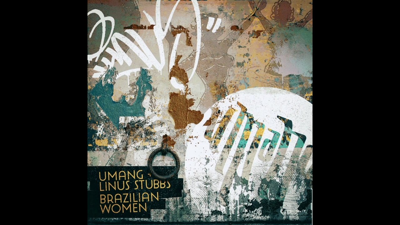 uMaNg x Linus Stubbs - Brazilian Women