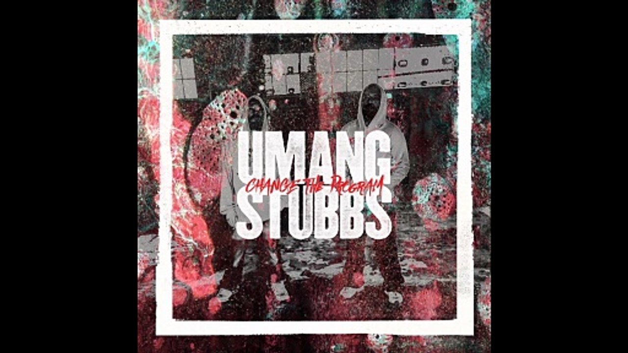 uMaNg x Linus Stubbs - Change The Program