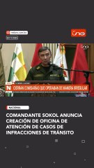 comandante Sokol anuncia creación de oficina de atención de casos de infracciones de Tránsito