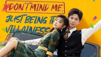 Don't Mind Me, Just Being the Villainess - Full