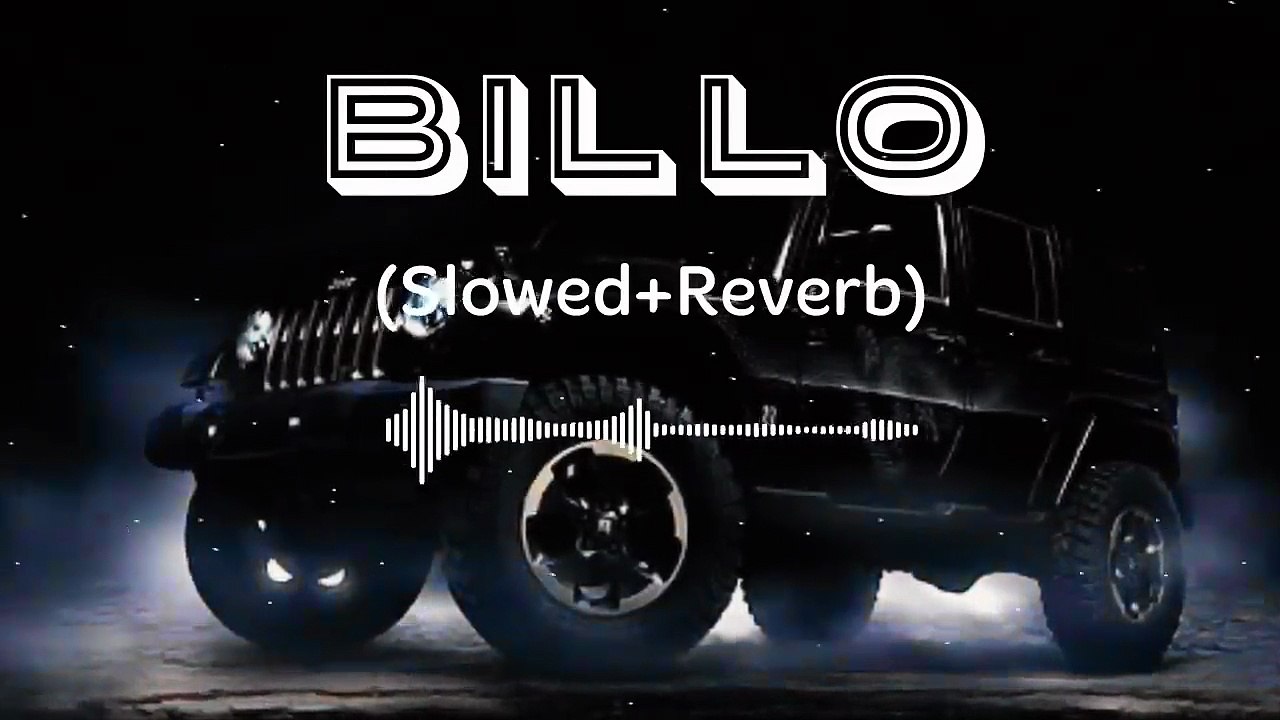 Billo (Slowed Reverb)  ___music _song _lofi  _punjabi _remix