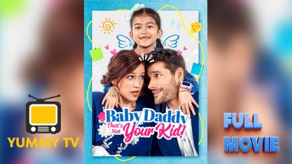 Baby Daddy That's Not Your Kid With High Quality