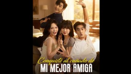 Conquisté al Cuñado de Mi Mejor Amiga – Full HD Movie