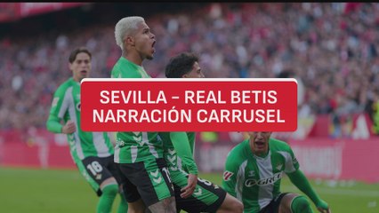 Resumen Carrusel Sevilla - Real Betis