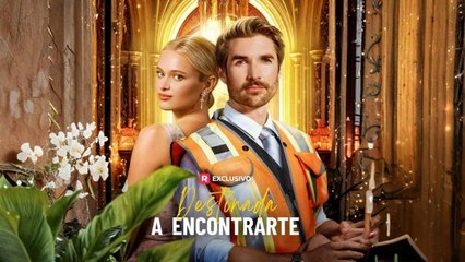 Destinada a encontrarte en Español reelshort