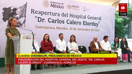 Sheinbaum inaugura el Hospital General del ISSSTE en Cuernavaca