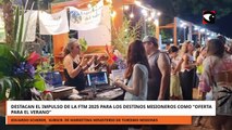 Turismo Misiones destaca que la FTM 2025 impulsará los destinos provinciales para la oferta de veran
