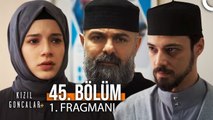 Kizil Goncalar - Episode 45 (English Subtitles)