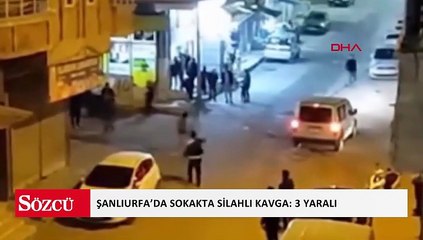 Şanlıurfa’da sokakta silahlı kavga: 3 yaralı