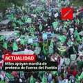 Miles apoyan marcha de protesta de Fuerza del Pueblo