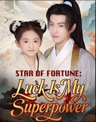 Star of the Fortune: Luck Is My Superpower (2025) – FULL [Eng Sub]
