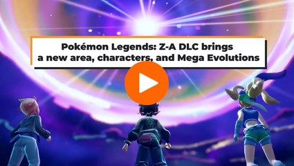 Pokemon Legends: Z-A DLC brings a new area, characters and Mega Evolutions