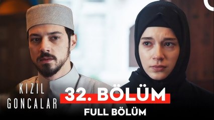 Kizil Goncalar Episode 32 (English Subtitles)