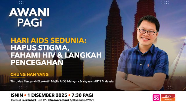 AWANI Pagi: Hari AIDS sedunia | Hapus stigma, fahami HIV & langkah pencegahan