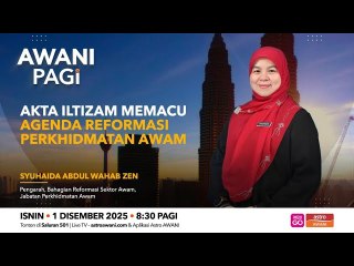 AWANI Pagi: Akta iltizam memacu agenda reformasi perkhidmatan awam