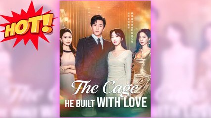 The Cage He Built with Love (2025) – FULL [Eng Sub]