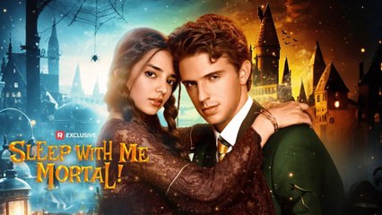 [EngSub] Sleep with Me, Mortal!