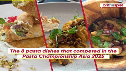 On the Spot: The 8 pasta dishes that competed in the Pasta Championship Asia 2025