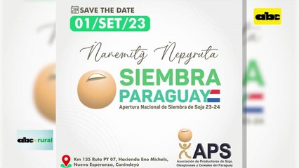 Video: APS prepara jornada de apertura de siembra de soja con, “Siembra Paraguay”