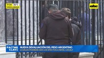 Nueva devaluación del peso argentino: ¿Cuáles podrían ser los efectos a nivel local?