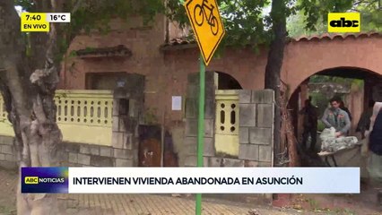 Video: Siguen interviniendo viviendas abandonadas