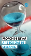 Buscan en Cámara de Diputados elevar a 15 días los descansos obligatorios en la LFT