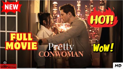 Pretty Conwoman - Full Movie
