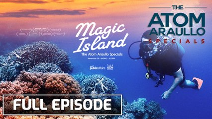 [res] 'Magic Island' (Full Episode) | The Atom Araullo Specials