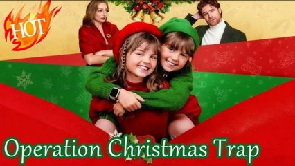 Operation Christmas Trap #FullMovie