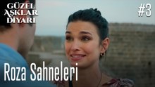 Roza Sahneleri - Güzel Aşklar Diyarı