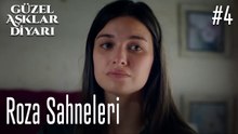 Roza Sahneleri - Güzel Aşklar Diyarı