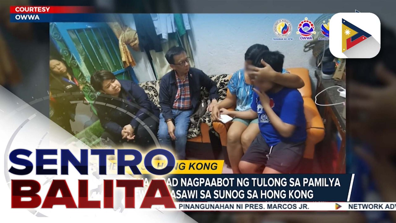 DMW at OWWA, agad nagpaabot ng tulong sa pamilya ng OFW na nasawi sa sunog sa Hong Kong; lagay ng OFW na nagpamalas ng kabayanihan, mahigpit na binabantayan
