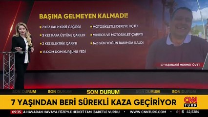 'Kedi gibi 9 canlı' | Defalarca ölümle burun buruna geldi!