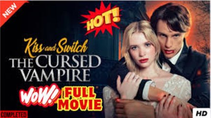 KISS SWITCH THE CURSED VAMPIRE - FULL MOVIES ENGLISH SUB