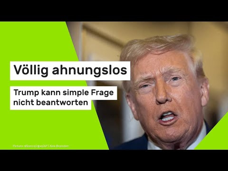 Völlig ahnungslos - Trump kann simple Frage nicht beantworten