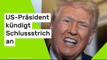 Donald Trump: US-Präsident kündigt Schlussstrich an - er hat endgültig genug