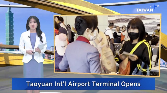 Passenger Excitement Builds as Taoyuan Airport Opens Terminal 3 Concourse