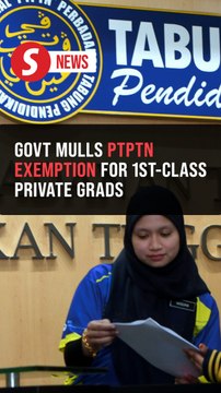 Govt may extend PTPTN exemption to B40 and M40 private uni grads with top honours