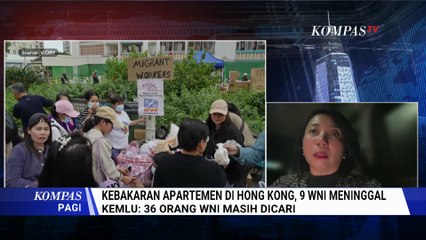 Kebakaran Apartemen Hong Kong, PMI asal Malang Jadi Korban Tewas | KOMPAS PAGI