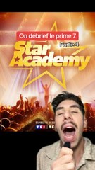 On débrief le prime 7 de la Star Academy 2025 (partie 4) 🎤 ⭐️